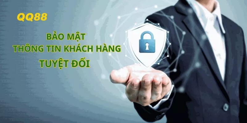 hệ thống bảo mật thông tin khách hàng là tuyệt đối